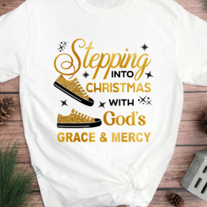 Stepping Into Christmas With God’s Mercy T-Shirt